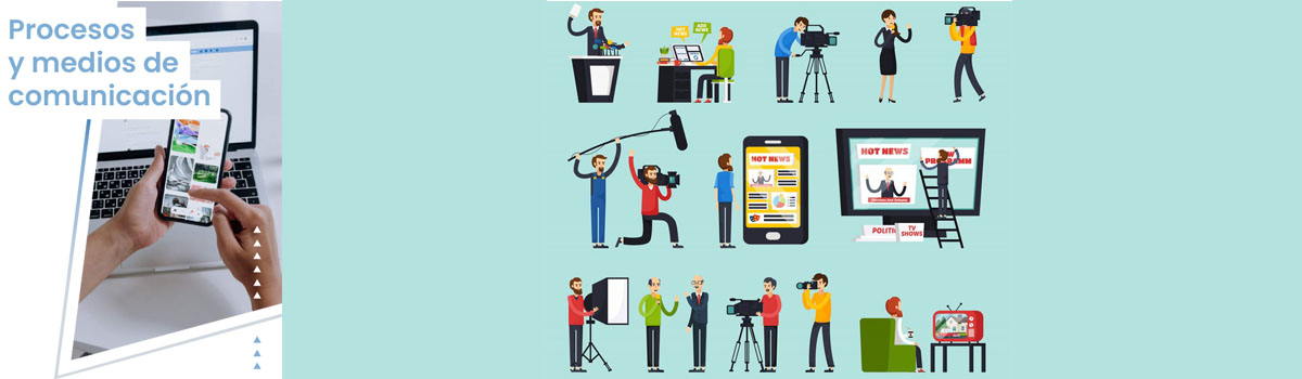 Procesos y Medios de Comunicación